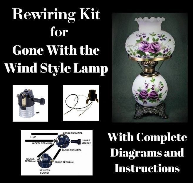 Lamp Rewiring Kit for GoneWithTheWind Style Lamp
